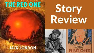 The Red One by Jack London - STORY REVIEW