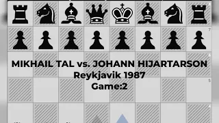 MIKHAIL TAL vs. JOHANN HJARTARSON / Reykjavik (1987), Reykjavik ISL, Game 2, 1 -0 #chess