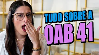 OAB 41: O que você PRECISA saber para a sua APROVAÇÃO!