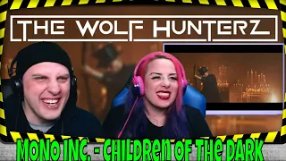 MONO INC. - Children Of The Dark (2021) [Official Video] THE WOLF HUNTERZ Reactions