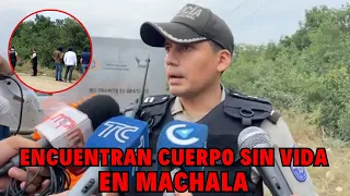 Policía informa hallazgo de persona fallecida en la ciudad de Machala