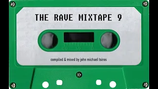 The Rave Mixtape 9 (The Best OldSkool Classics) HQ