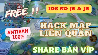 Share Hack Map Liên Quân Bản VIP Miễn Phí, Antiban Cao Cho Iphone Chưa Jailbreak & Jailbreak | Dz LQ