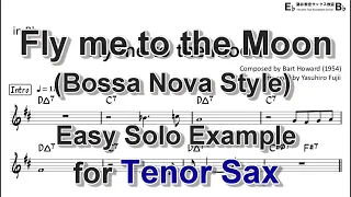 Fly me to the Moon (Bossa Nova Style) - Easy Solo Example for Tenor Sax