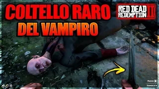 RED DEAD REDEMPTION 2 ITA - COME TROVARE IL RARO PUGNALE DEL VAMPIRO [ARMA FORTISSIMA] EASTER EGGS