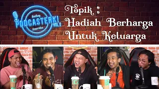 PodcaSTERK!: Hadiah Berharga Untuk Keluarga | Sterk Production