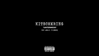 KITSCHKRIEG FEAT. JAMULE, TIY - "UNTERWEGS" [TIY REMIX] (OFFICIAL VIDEO)