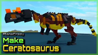 Make Ceratosaurus In PlaneCrazy!