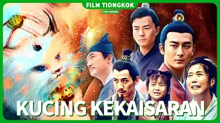 【Kucing Kekaisaran】Film Balas Dendam yang Seru.pertarungan antara yang baik dan yang jahat| filmcina