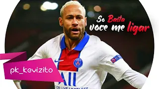 Neymar Jr - SÓ BASTA VOCÊ ME LIGAR (FUNK REMIX) OS BARÕES DA PISADINHA (DJ LUCAS BEAT)