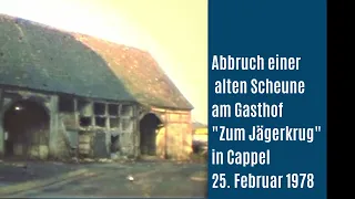 Abbruch einer alten Scheune am Gasthof "Zum Jägerkrug" in Cappel am 25. Februar 1978