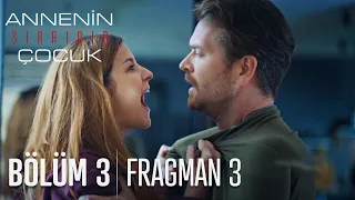 Annenin Sırrıdır Çocuk 3. Bölüm 3. Fragmanı (20 Nisan Çarşamba saat 20:00'de TV8'de)