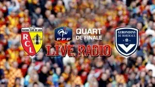 Lens - Bordeaux, 1/4 de finale de Coupe de France