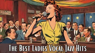 The Best Ladies Vocal Jazz Hits [Female Vocal Jazz, Smooth Jazz, Vintage Jazz]