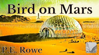 Bird on Mars | Sci-fi Short Audiobook