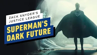 The Snyder Cut: Zack Explains Superman's Dark Fate in a Justice League 2