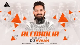 Alcoholia DJ Vvaan Circuit Mix #23 trending on music