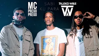 MC Prego Prego - Feat Taliixo & Wiils - Sabi Ku Para ( Oficial Vídeo )