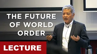 [Lecture] Danny Quah: The Future of World Order