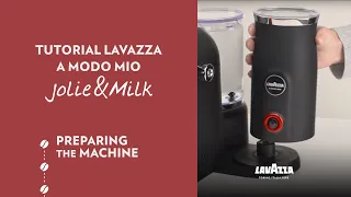 Lavazza A Modo Mio Jolie&Milk - Tutorial preparing the machine | Lavazza