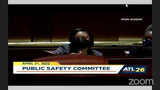 #Atlanta City Council Public Safety In Rem Work Session: April 21, 2022