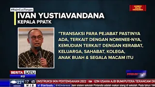 PPATK Ungkap Ada Pejabat Alirkan Hasil Pencucian Uang ke Sang Pacar