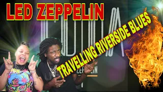 FIRST TIME HEARING Led Zeppelin - Travelling Riverside Blues REACTION