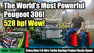 World’s Most Powerful Peugeot 306: Thailand's 528 hp 2.0 Turbo Monster "The Hulk" Rocks the Dyno!