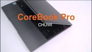 Chuwi CoreBook Pro Hands-on review