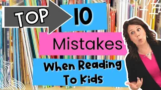 How To Read Out Loud - Stop Making These 10 Mistakes When Reading Picture Books To Kids