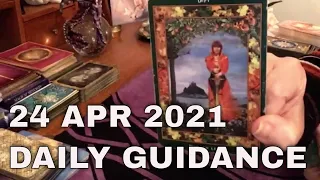 Daily Tarot Reading / Angel / Spirit Messages for 24 April 2021