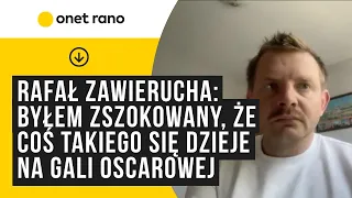 Rafał Zawierucha: byłem zszokowany, że coś takiego się dzieje na gali oscarowej