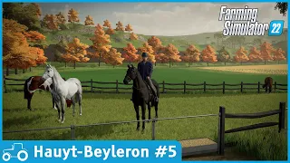 Haut Beyleron #5 FS22 Timelapse Building A Horse Paddock, Buying Horses & Mowing Grass For Hay