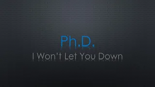 Ph.d. I Won't Let You Down Lyrics