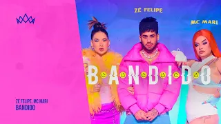 Zé Felipe e MC Mari - Bandido (Official Audio)