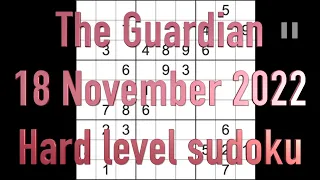 Sudoku solution – The Guardian sudoku 18 November 2022 Hard level