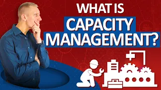 What is Capacity Management in Business Operations?