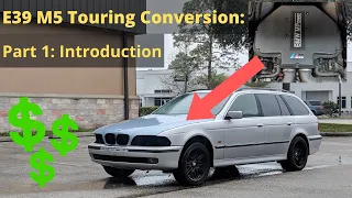 E39 M5 Wagon Build Part1 : Introduction!