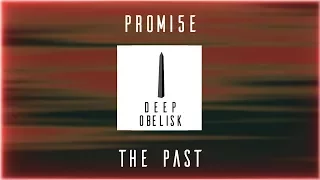 PROMI5E - The Past