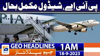 Geo News Headlines 1 AM | PIA, schedule completely restored | 18 September 2023