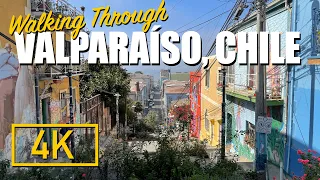 VALPARAÍSO, Chile — Walking through VALPARAÍSO (No commentary)【4K】🇨🇱