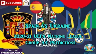 Spain vs Ukraine | 2020-21 UEFA Nations League | Group A4 Predictions eFootball PES2020