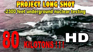 HD - 2300 feet ultra deep underground testing 1965 peaceful nuke test