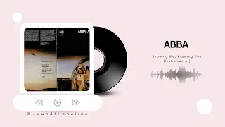 ABBA - Knowing Me, Knowing You | Instrumental