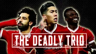 The Deadly Trio - SALAH MANE FIRMINO (2017/18)