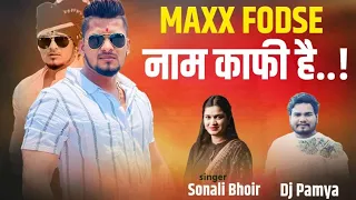 MAXX FODASE NAAM KAFI HEI || maxx bhai fodase new song 2023 || deva group foundation