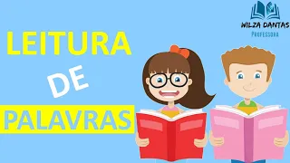 LEITURA DE PALAVRAS - Alfabetização