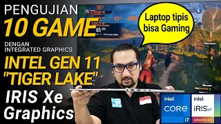 Uji 10 Game pakai GPU Integrated Terkencang utk Laptop Tipis: Intel Iris Xe