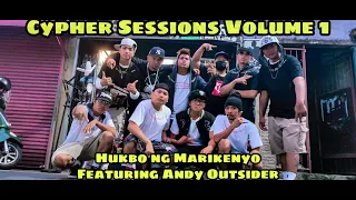 Hukbo ng Marikenyo - Cypher Sessions Vol. 1 Ft. Andy Outsider (Official Video)