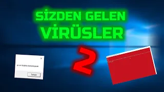 SİZDEN GELEN VİRÜSLER 2